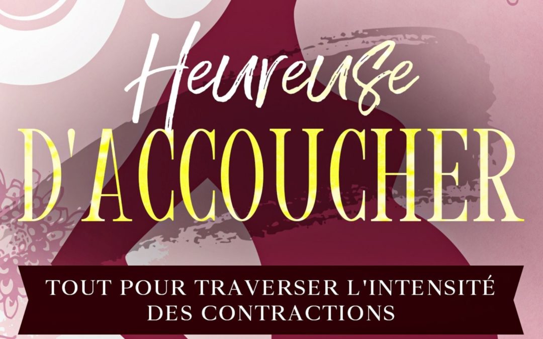 Heureuse d’accoucher !